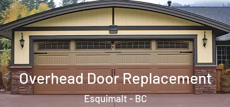  Overhead Door Replacement Esquimalt - BC